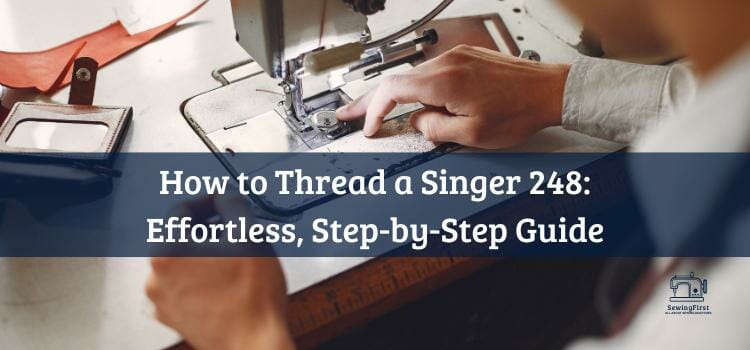 How to Thread a Singer 248