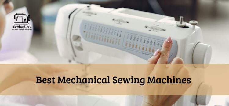best mechanical sewing machines